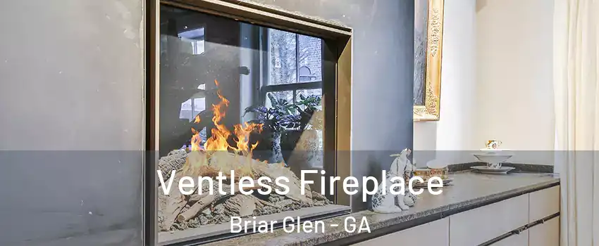 Ventless Fireplace Briar Glen - GA