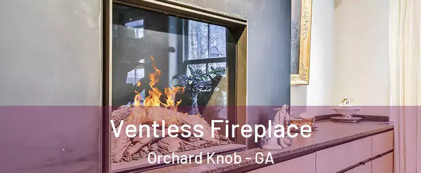 Ventless Fireplace Orchard Knob - GA