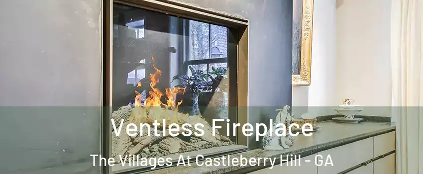 Ventless Fireplace The Villages At Castleberry Hill - GA