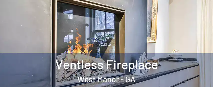 Ventless Fireplace West Manor - GA