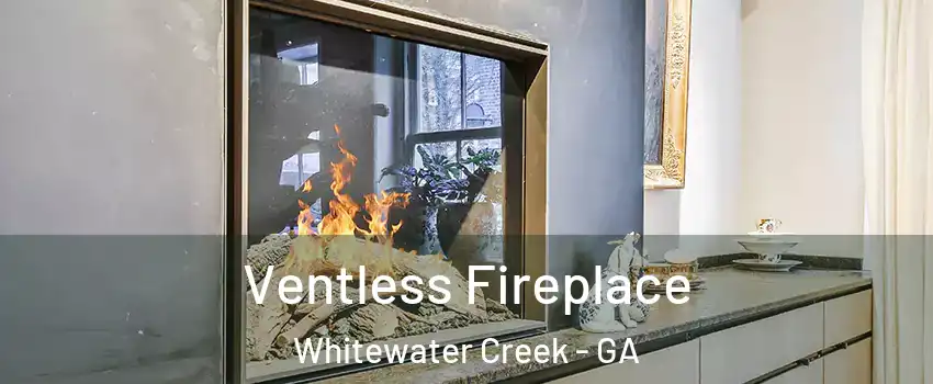 Ventless Fireplace Whitewater Creek - GA