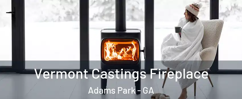 Vermont Castings Fireplace Adams Park - GA