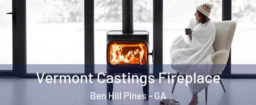 Vermont Castings Fireplace Ben Hill Pines - GA