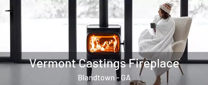 Vermont Castings Fireplace Blandtown - GA