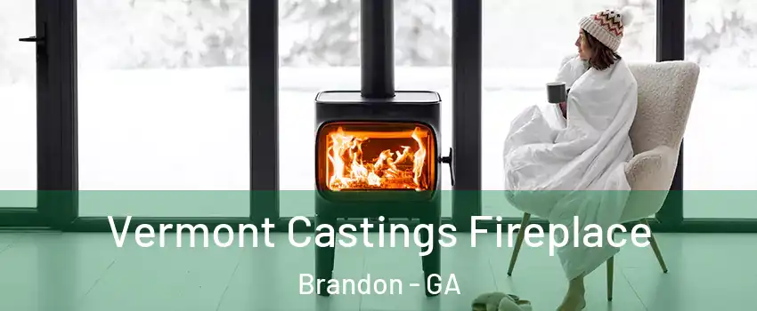 Vermont Castings Fireplace Brandon - GA