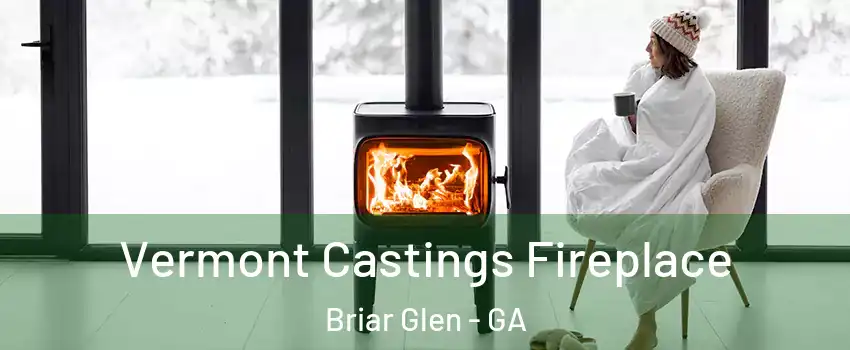 Vermont Castings Fireplace Briar Glen - GA