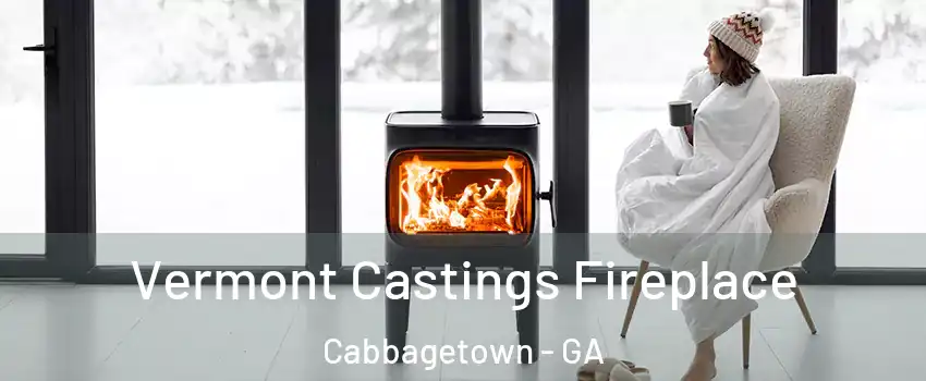 Vermont Castings Fireplace Cabbagetown - GA