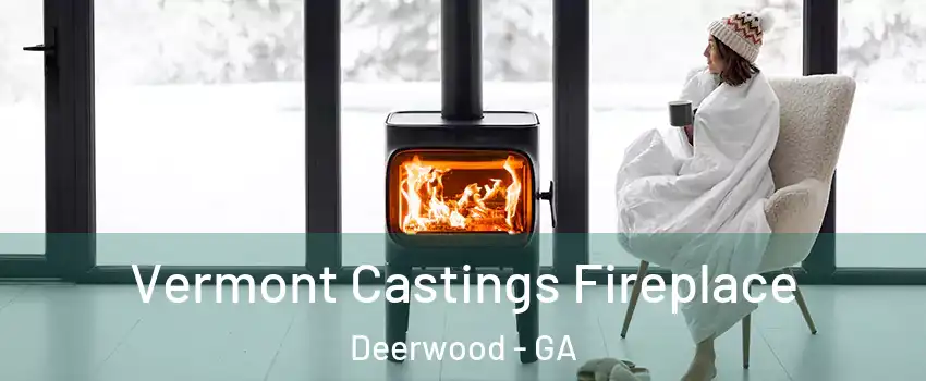 Vermont Castings Fireplace Deerwood - GA