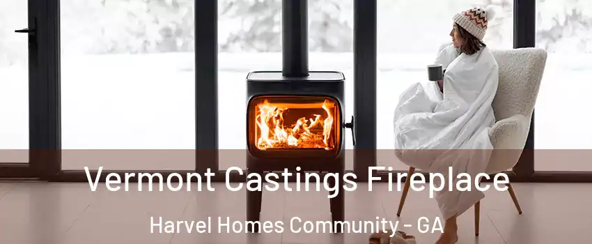 Vermont Castings Fireplace Harvel Homes Community - GA