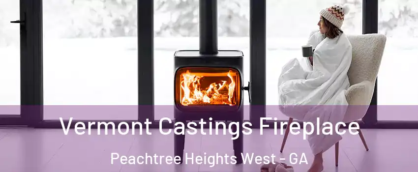 Vermont Castings Fireplace Peachtree Heights West - GA