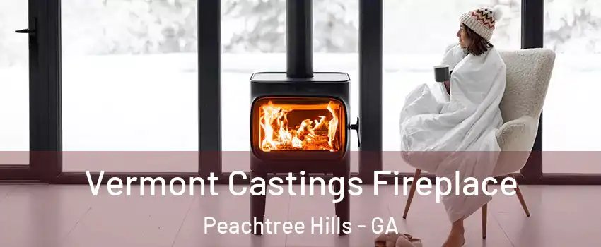 Vermont Castings Fireplace Peachtree Hills - GA