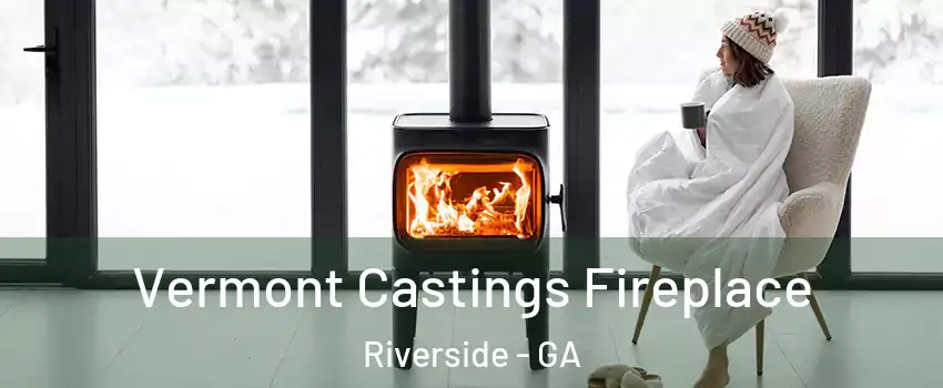 Vermont Castings Fireplace Riverside - GA