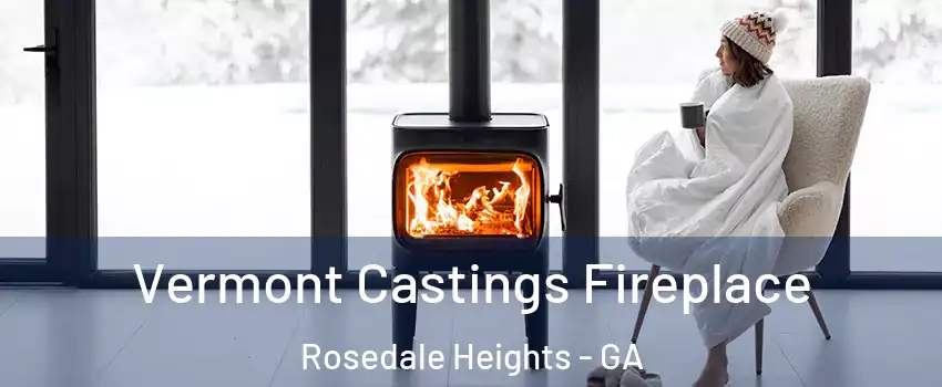 Vermont Castings Fireplace Rosedale Heights - GA