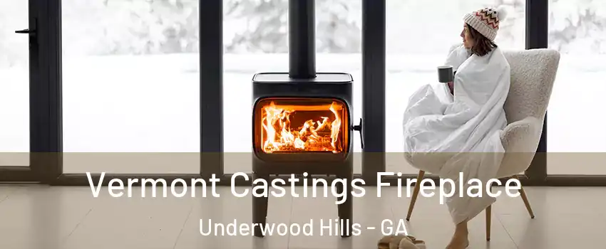 Vermont Castings Fireplace Underwood Hills - GA