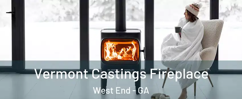 Vermont Castings Fireplace West End - GA