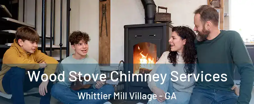 Wood Stove Chimney Services Whittier Mill Village - GA