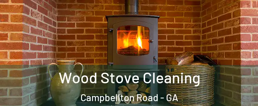 Wood Stove Cleaning Campbellton Road - GA