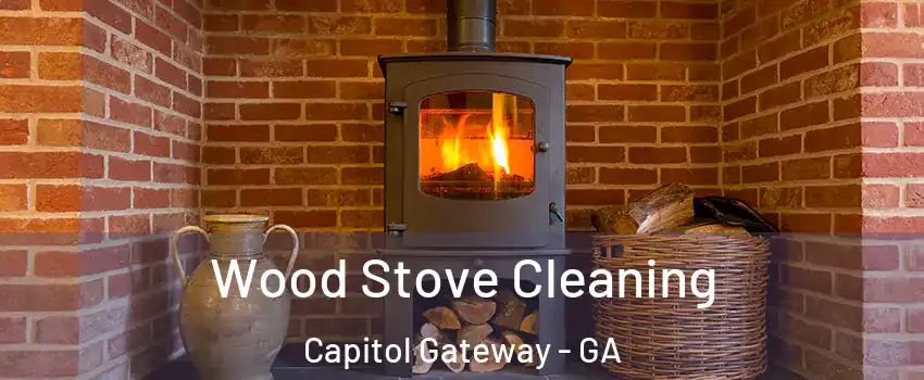 Wood Stove Cleaning Capitol Gateway - GA