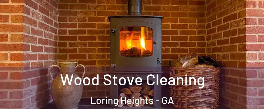 Wood Stove Cleaning Loring Heights - GA