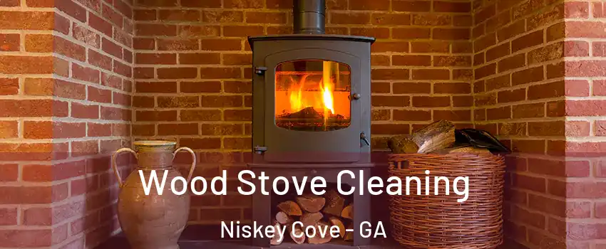 Wood Stove Cleaning Niskey Cove - GA
