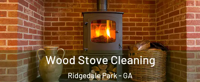 Wood Stove Cleaning Ridgedale Park - GA