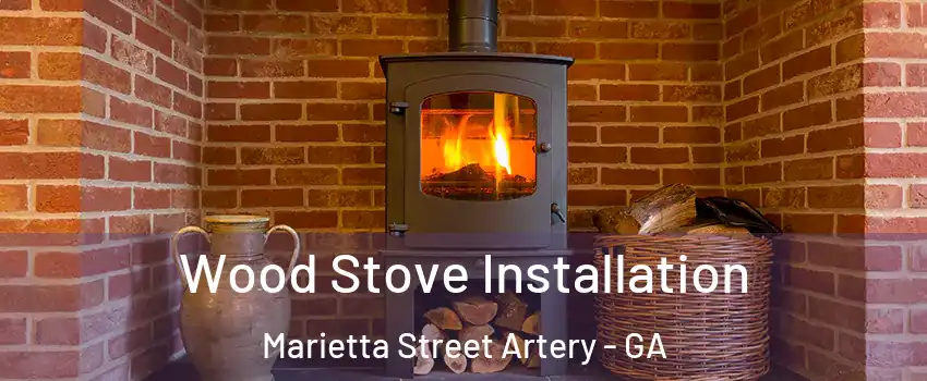 Wood Stove Installation Marietta Street Artery - GA