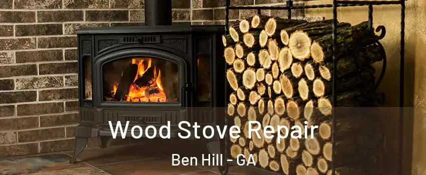 Wood Stove Repair Ben Hill - GA