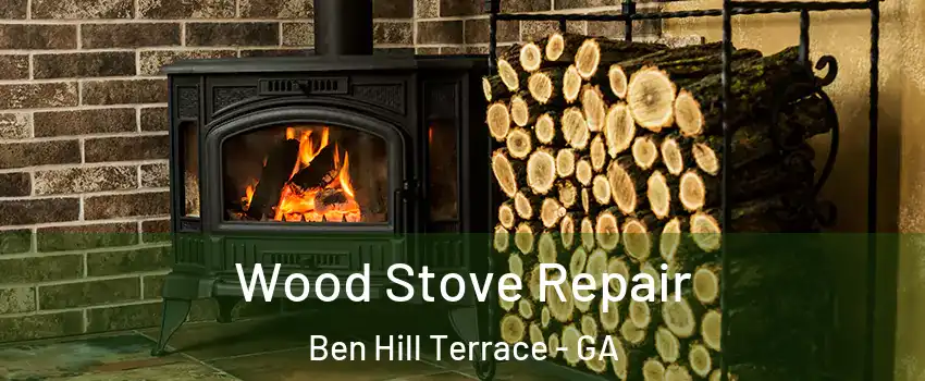 Wood Stove Repair Ben Hill Terrace - GA
