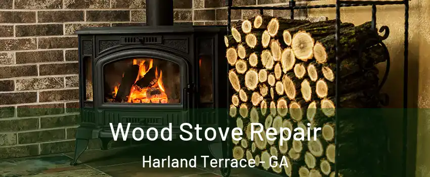 Wood Stove Repair Harland Terrace - GA