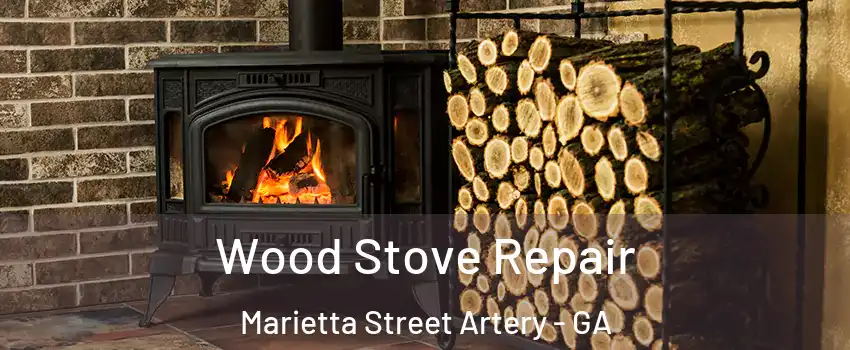 Wood Stove Repair Marietta Street Artery - GA