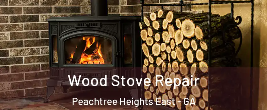 Wood Stove Repair Peachtree Heights East - GA