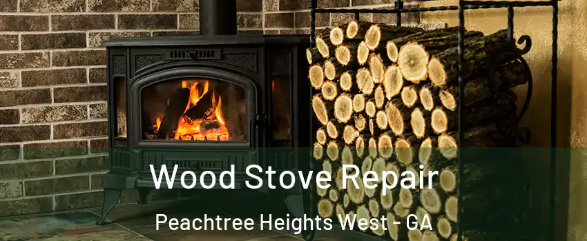 Wood Stove Repair Peachtree Heights West - GA